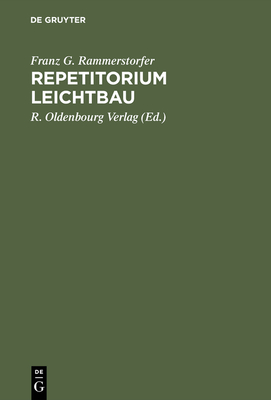 Repetitorium Leichtbau - Rammerstorfer, F G, and R Oldenbourg Verlag (Editor)