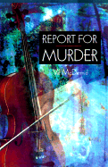 Report for Murder