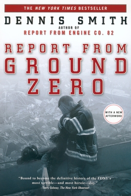 Report from Ground Zero - Smith, Dennis