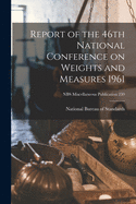 Report of the 46th National Conference on Weights and Measures 1961; NBS Miscellaneous Publication 239