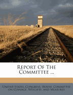 Report of the Committee ...