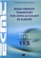 Report of the Hundred and Fifth [I.E. Fifteenth] Round Table on Transport Economics, Held in Paris on 4th-5th November 1999 on the Following Topic: Road Freight Transport for Own Account in Europe