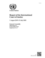 Report of the International Court of Justice: 1 August 2019-31 July 2020