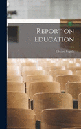 Report on Education