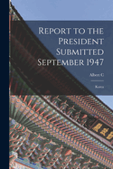 Report to the President Submitted September 1947: Korea