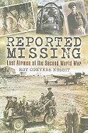 Reported Missing: Lost Airmen of the Second World War