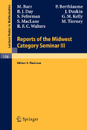 Reports of the Midwest Category Seminar III - Barr, M, and Maclane, S, and Berthiaume, P