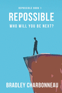 Repossible: Who will you be next?