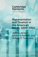 Representation and Taxation in the American South, 1820-1910