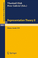 Representation Theory II: Proceedings of the Second International Conference on Representations of Algebras, Ottawa, Carleton University, August 13-25, 1979 - Dlab, V (Editor), and Gabriel, P (Editor)