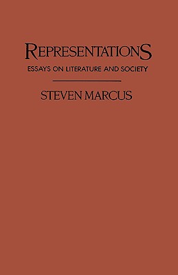 Representations: Essays on Literature and Society - Marcus, Steven