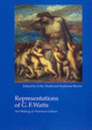 Representations of G.F. Watts: Art Making in Victorian Culture