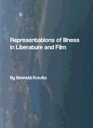 Representations of Illness in Literature and Film