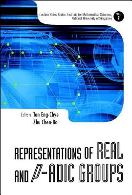 Representations of Real and P-Adic Groups - Tan, Eng-Chye, and Zhu, Chen-Bo