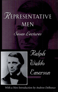 Representative Men: The Collected Works of Ralph Waldo Emerson, Vol IV