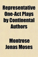 Representative One-Act Plays by Continental Authors
