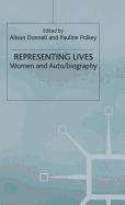 Representing Lives: Women and Auto/Biography