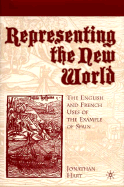 Representing the New World: The English and French Uses of the Example of Spain
