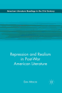 Repression and Realism in Post-War American Literature