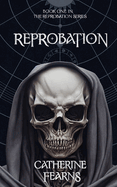 Reprobation: A Supernatural Thriller