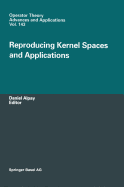 Reproducing Kernel Spaces and Applications