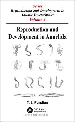 Reproduction and Development in Annelida - Pandian, T J