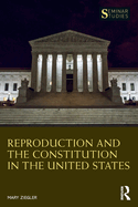 Reproduction and the Constitution in the United States