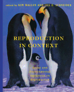 Reproduction in Context: Social and Environmental Influences on Reproduction