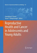 Reproductive Health and Cancer in Adolescents and Young Adults