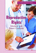 Reproductive Rights: Making the Right Choices
