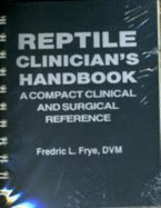 Reptile Clinician's Handbook: A Compact Surgical and Clinical Reference