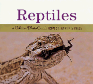 Reptiles: A Golden Photo Guide from St. Martin's Press