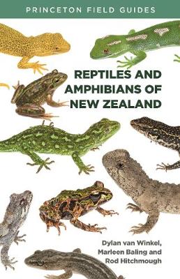 Reptiles and Amphibians of New Zealand - Winkel, Dylan Van, and Baling, Marleen, and Hitchmough, Rod