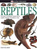 Reptiles - McCarthy, Colin, and Baquedano, Elizabeth, Dr.