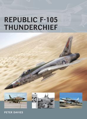 Republic F-105 Thunderchief - Davies, Peter E