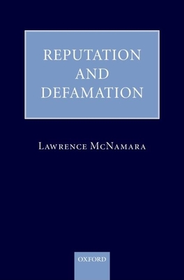 Reputation and Defamation - McNamara, Lawrence