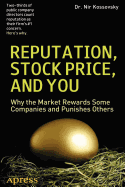 Reputation, Stock Price, and You: Why the Market Rewards Some Companies and Punishes Others