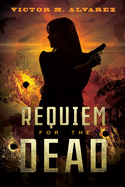 Requiem for the Dead: A CID Agent Jacqueline Sinclair Novel