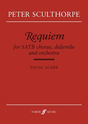 Requiem: Satb, Vocal Score - Sculthorpe, Peter (Composer)