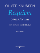 Requiem -- Songs for Sue: For Soprano and Ensemble, Full Score