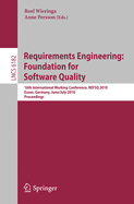 Requirements Engineering: Foundation for Software Quality: 16th International Working Conference, Refsq 2010, Essen, Germany, June 30-July 2, 2010. Proceedings