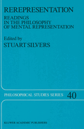 Rerepresentation: Readings in the Philosophy of Mental Representation