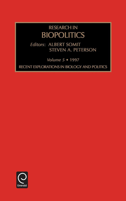 Res Biopolitics V5 - Peterson, Steven a (Editor), and Somit, Albert (Editor)