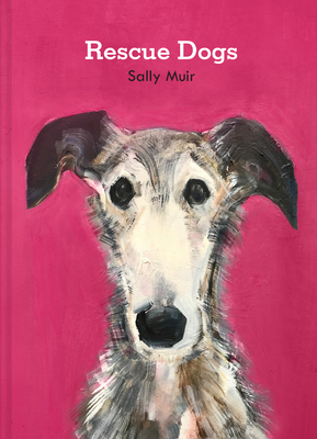 Rescue Dogs - Muir, Sally