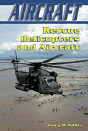 Rescue Helicopters and Aircraft