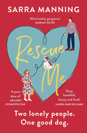 Rescue Me: An uplifting romantic comedy perfect for dog-lovers