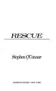 Rescue & Other Stories - O'Connor, Stephen