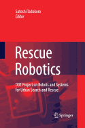 Rescue Robotics: DDT Project on Robots and Systems for Urban Search and Rescue
