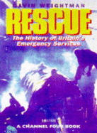 "Rescue": The History of Britain's Emergency Services