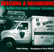 Rescuing a Neighborhood: The Bedford-Stuyvesant Volunteer Ambulance Corps - Fleming, Robert, and Gifford, Porter (Photographer)